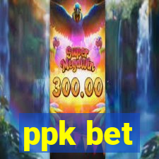 ppk bet